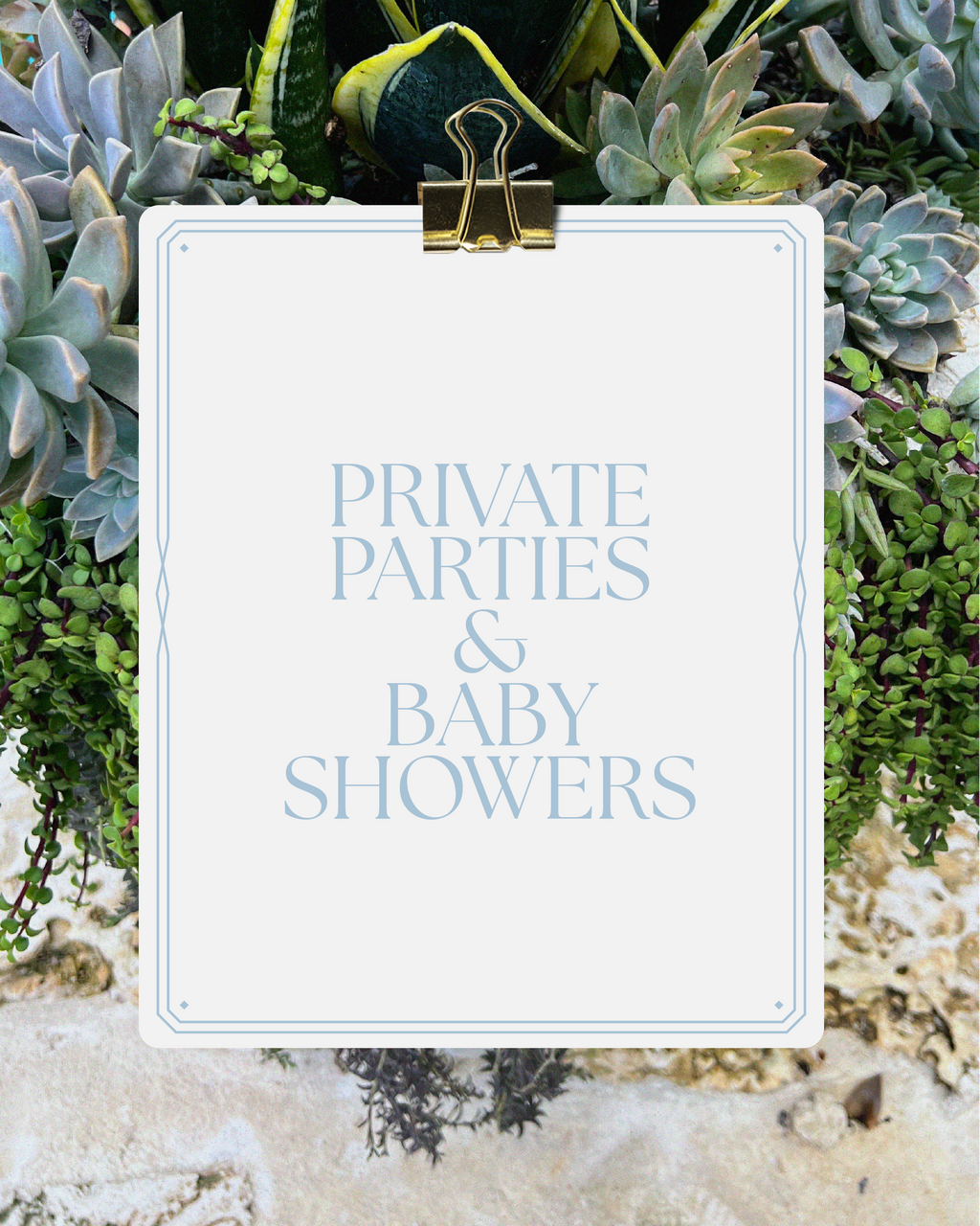 Private Parties & Baby Showers